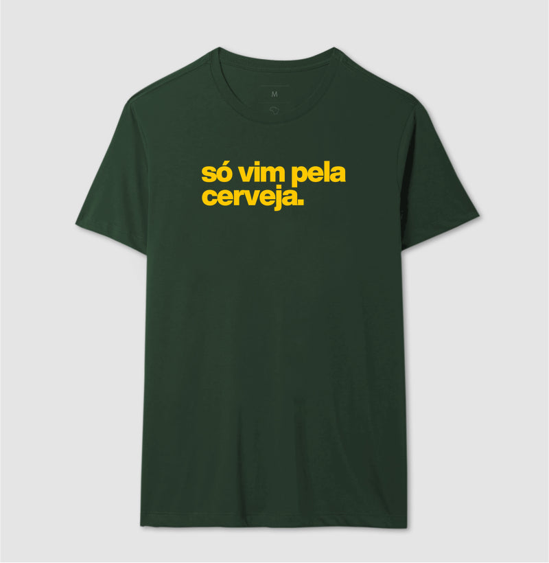 Camiseta - Só vim pela cerveja