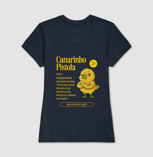 Camiseta - Canarinho Pistola