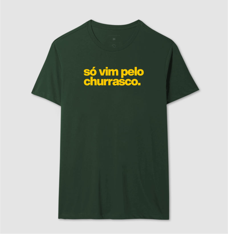 Camiseta - Só vim pelo churrasco