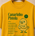 Camiseta - Canarinho Pistola
